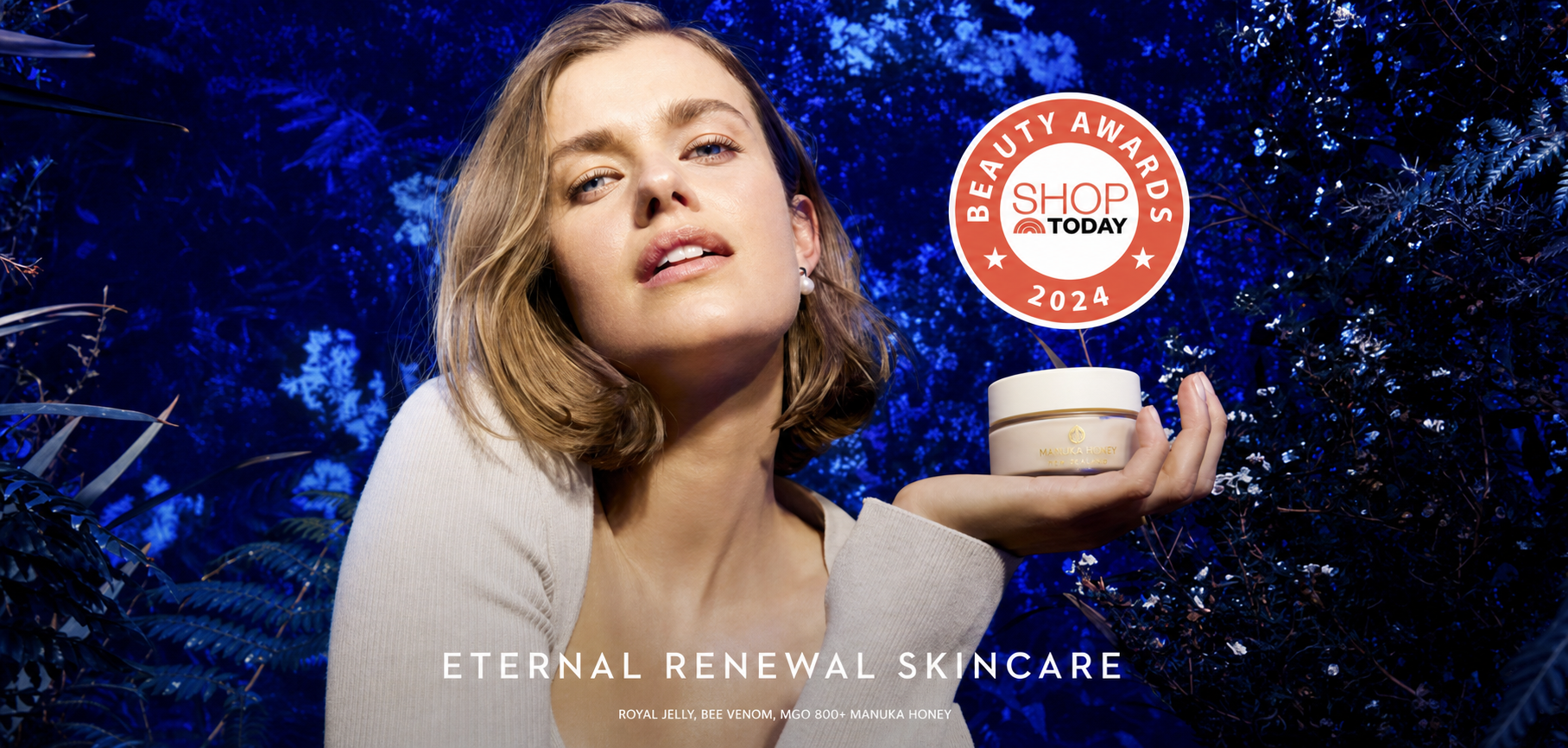 Mānuka Health Eternal Renewal skincare campaign featuring a Shop TODAY Beauty Award